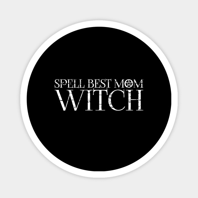 SPECIAL MOTHERS DAY GIFT: SPELL BEST MOM GIFT IDEA Magnet by Chameleon Living